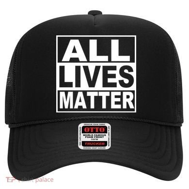 All Lives Matter Support Everyone Hat