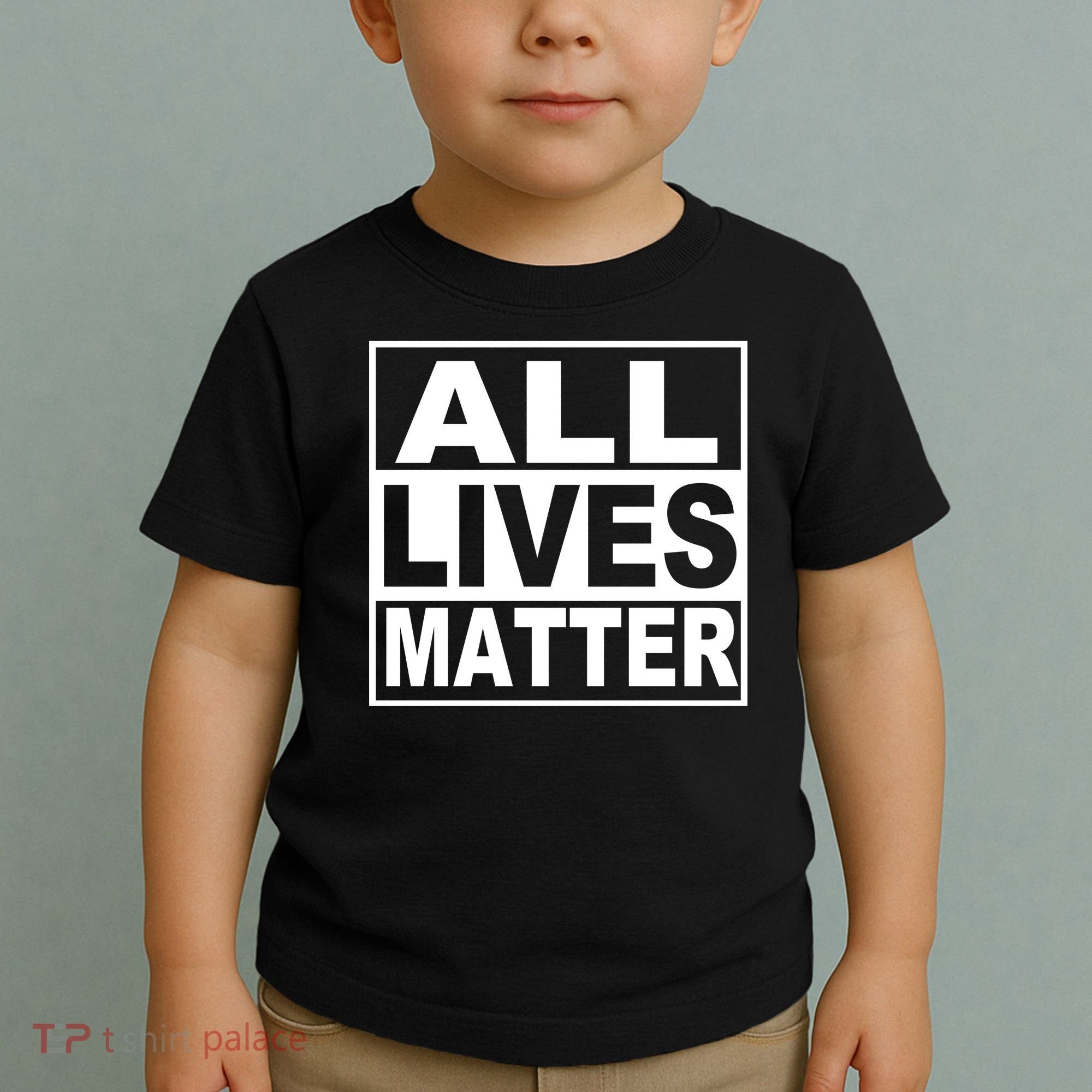 All Lives Matter Support Everyone Toddler T-Shirt
