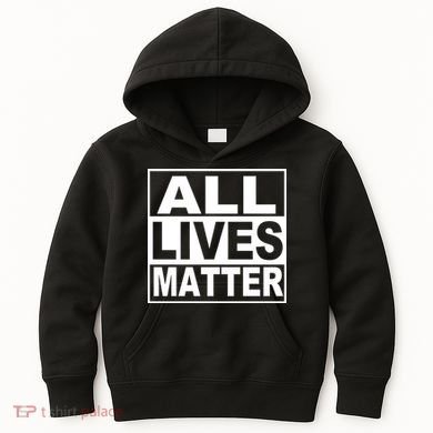 All Lives Matter Support Everyone Kids Hoodie