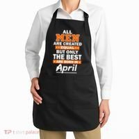 All Men Are Created Equal The Best Are Born In April Apron thumb 2