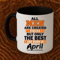 All Men Are Created Equal The Best Are Born In April Coffee Mug thumb 2