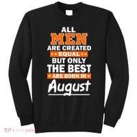 All Men Are Created Equal The Best Are Born In August Sweatshirt thumb 0