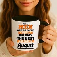 All Men Are Created Equal The Best Are Born In August Coffee Mug thumb 3