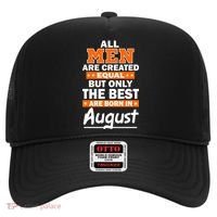 All Men Are Created Equal The Best Are Born In August Hat thumb 0