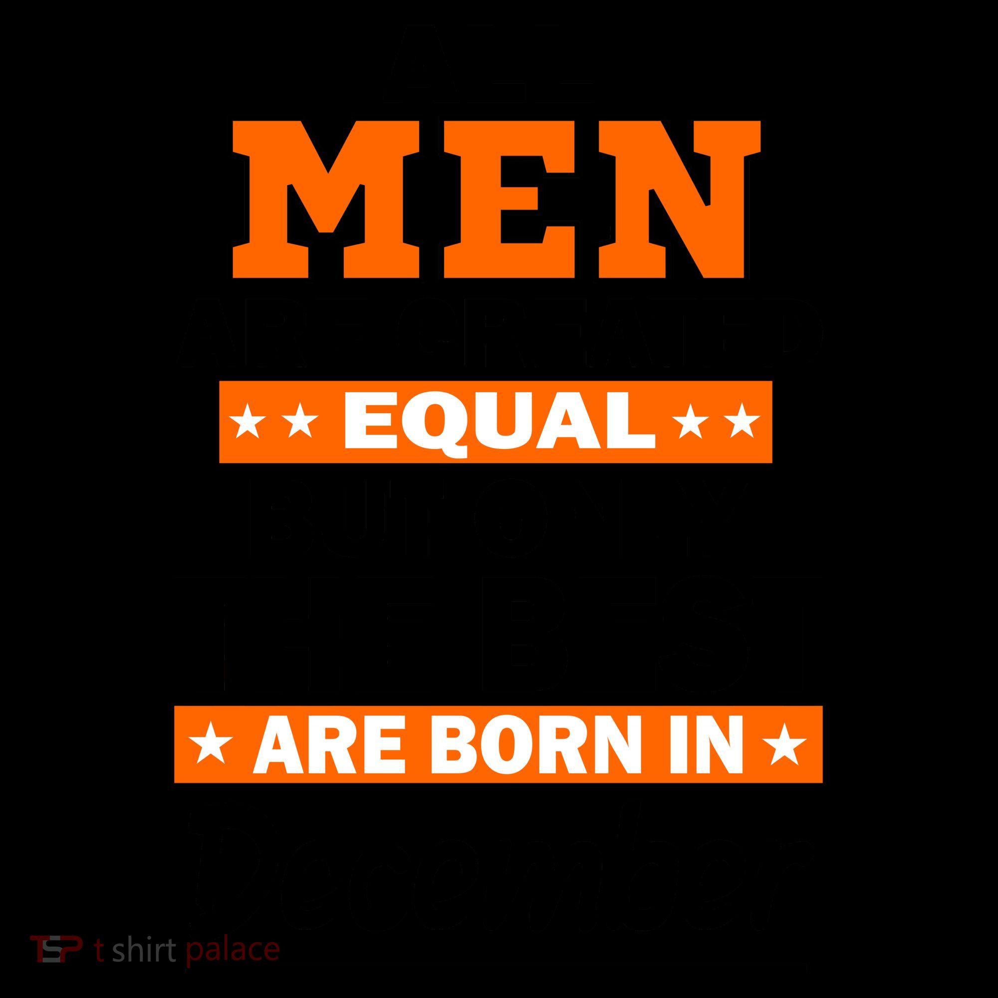 All Men Are Created Equal The Best Are Born In December Coffee Mug