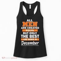 All Men Are Created Equal The Best Are Born In December Women's Tank Top thumb 0