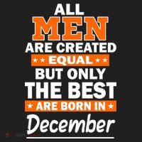 All Men Are Created Equal The Best Are Born In December Hat thumb 2