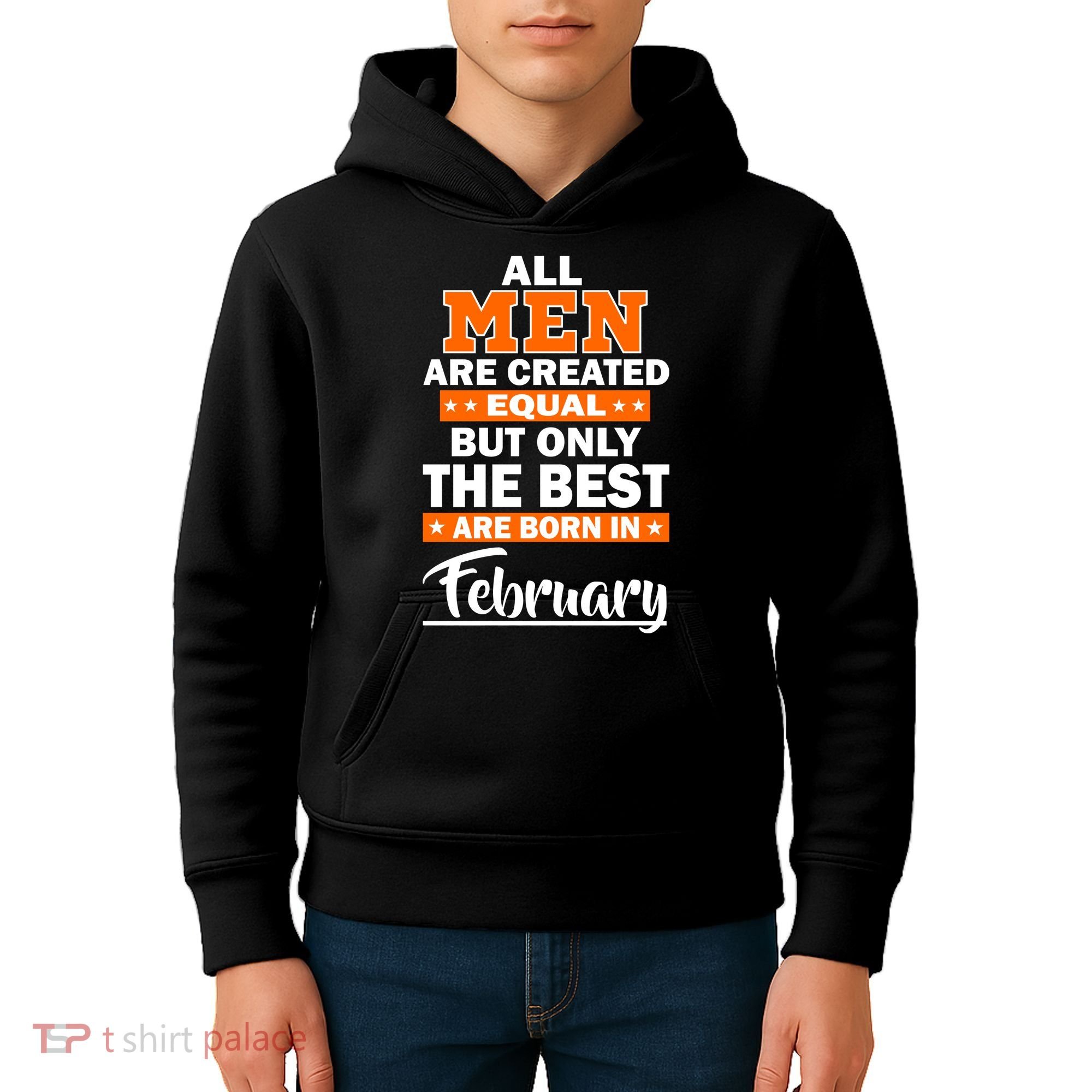 All Men Are Created Equal The Best Are Born In February Kids Hoodie