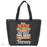 All Men Are Created Equal The Best Are Born In February Tote Bag thumb 0