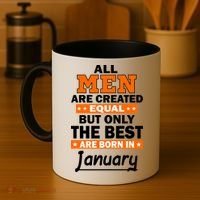 All Men Are Created Equal The Best Are Born In January Coffee Mug thumb 4