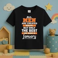 All Men Are Created Equal The Best Are Born In January Toddler T-Shirt thumb 3