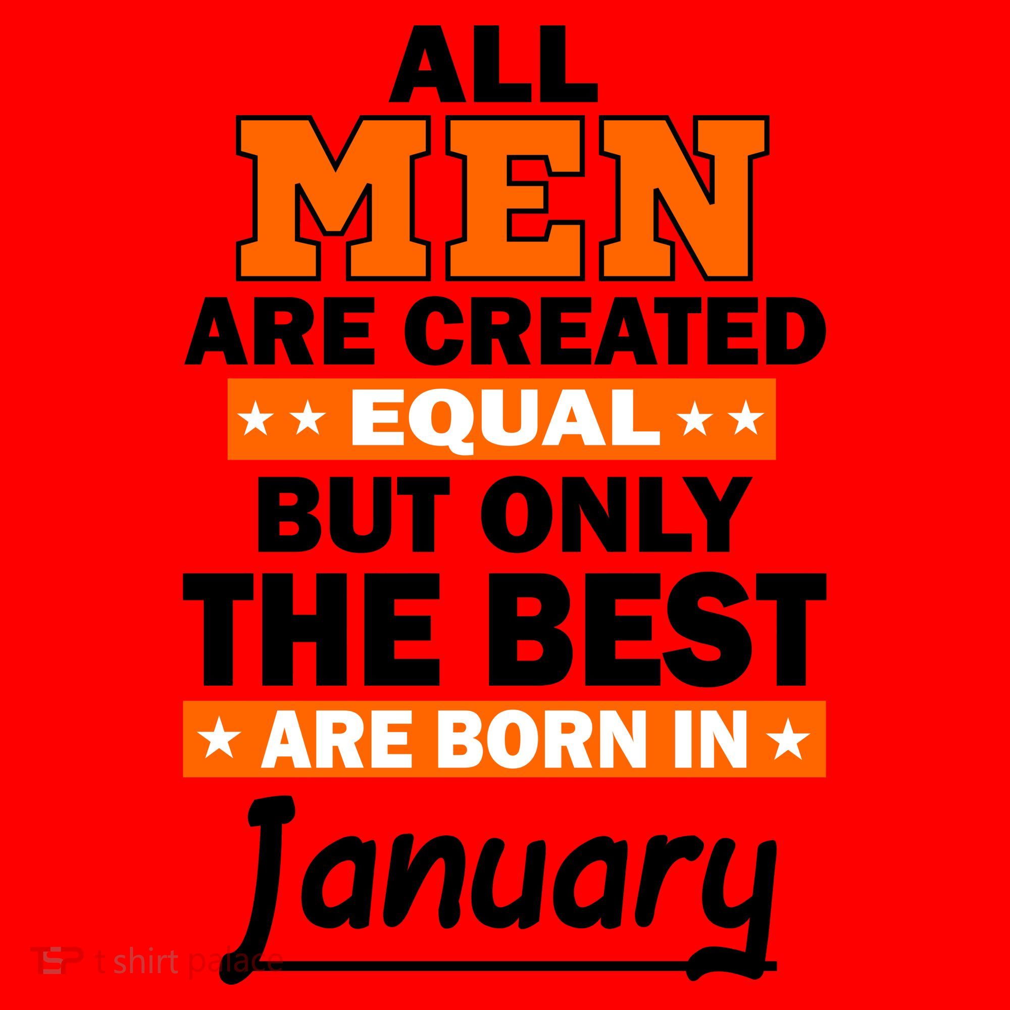 All Men Are Created Equal The Best Are Born In January Santa Hat
