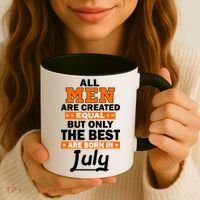 All Men Are Created Equal The Best Are Born In July Coffee Mug thumb 3