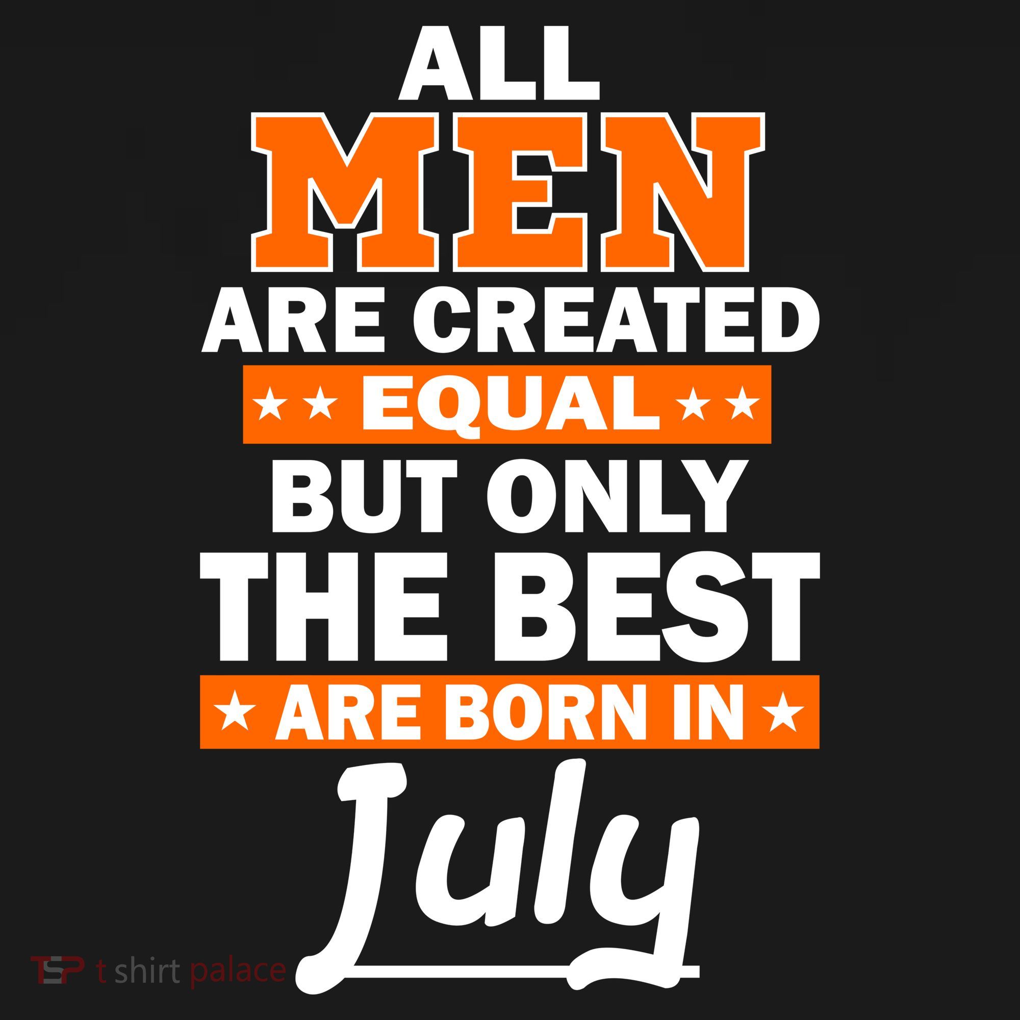 All Men Are Created Equal The Best Are Born In July Women's Hoodie