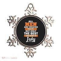 All Men Are Created Equal The Best Are Born In July Ornament thumb 0