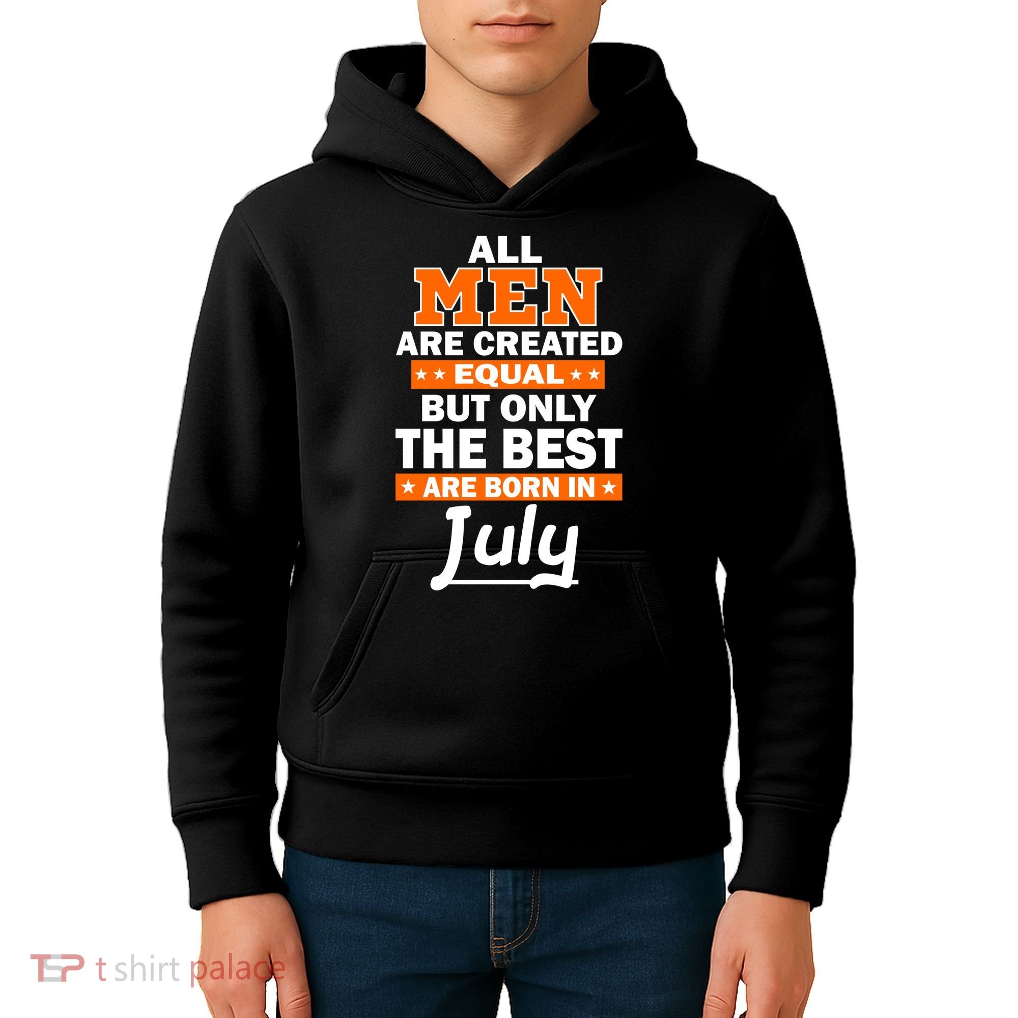 All Men Are Created Equal The Best Are Born In July Kids Hoodie