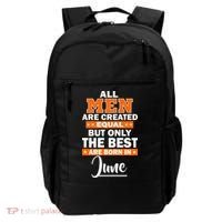All Men Are Created Equal The Best Are Born In June Backpack thumb 0