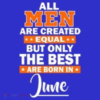All Men Are Created Equal The Best Are Born In June Women's Tank Top thumb 5