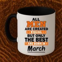 All Men Are Created Equal The Best Are Born In March Coffee Mug thumb 2