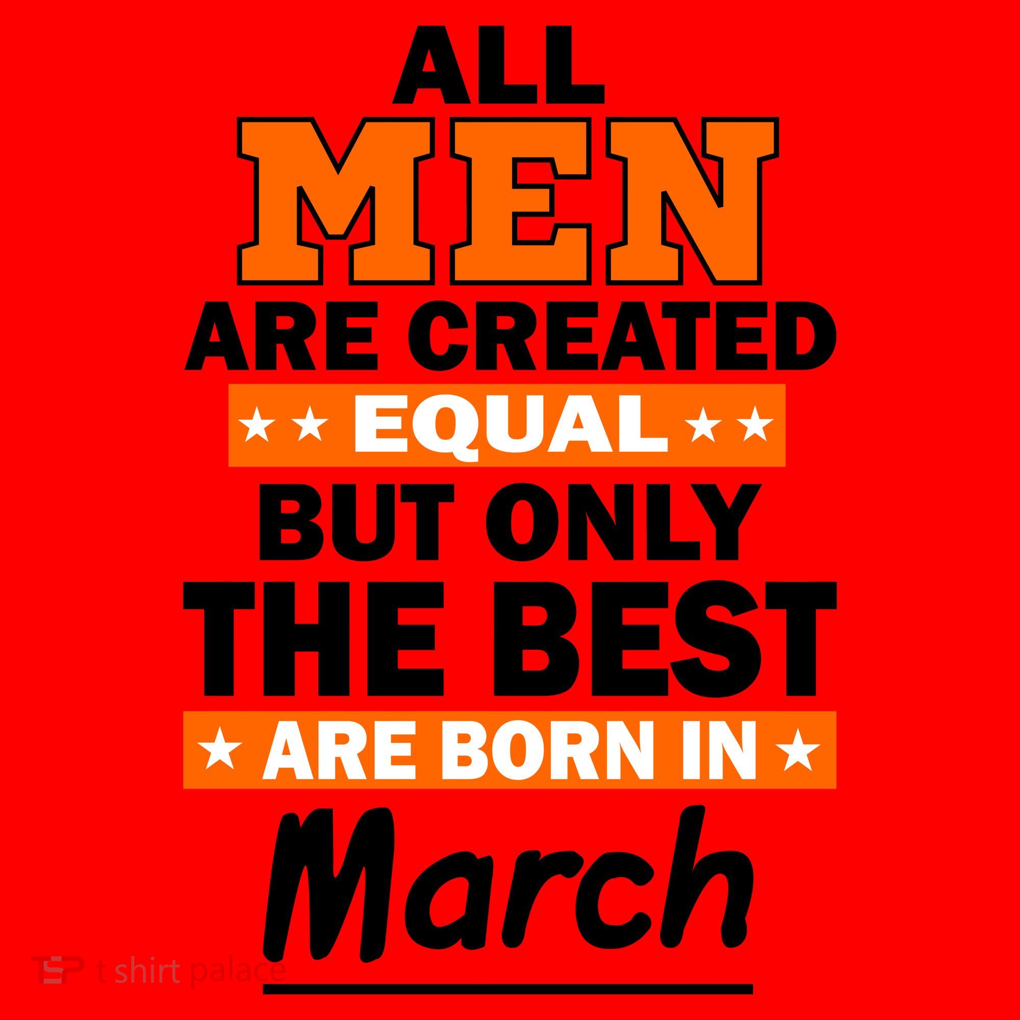 All Men Are Created Equal The Best Are Born In March Santa Hat