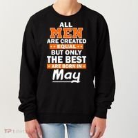 All Men Are Created Equal The Best Are Born In May Women's Sweatshirt thumb 0