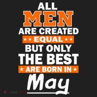 All Men Are Created Equal The Best Are Born In May Women's Sweatshirt thumb 2
