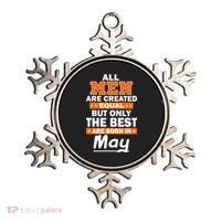 All Men Are Created Equal The Best Are Born In May Ornament thumb 0