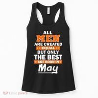 All Men Are Created Equal The Best Are Born In May Women's Tank Top thumb 0