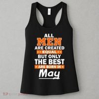 All Men Are Created Equal The Best Are Born In May Women's Tank Top thumb 3