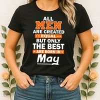 All Men Are Created Equal The Best Are Born In May Women's T-Shirt thumb 2