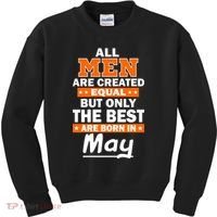 All Men Are Created Equal The Best Are Born In May Kids Sweatshirt thumb 0