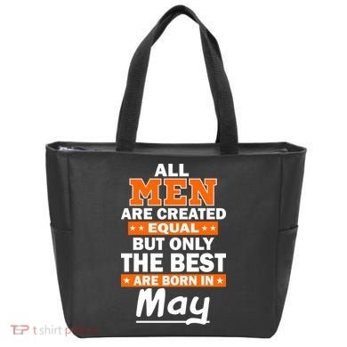 All Men Are Created Equal The Best Are Born In May Tote Bag