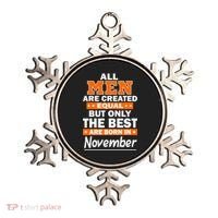 All Men Are Created Equal The Best Are Born In November Ornament thumb 0