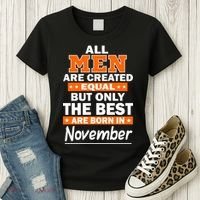 All Men Are Created Equal The Best Are Born In November Women's T-Shirt thumb 3
