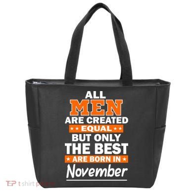 All Men Are Created Equal The Best Are Born In November Tote Bag