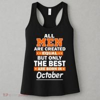 All Men Are Created Equal The Best Are Born In October Women's Tank Top thumb 3