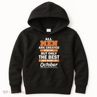 All Men Are Created Equal The Best Are Born In October Kids Hoodie thumb 0