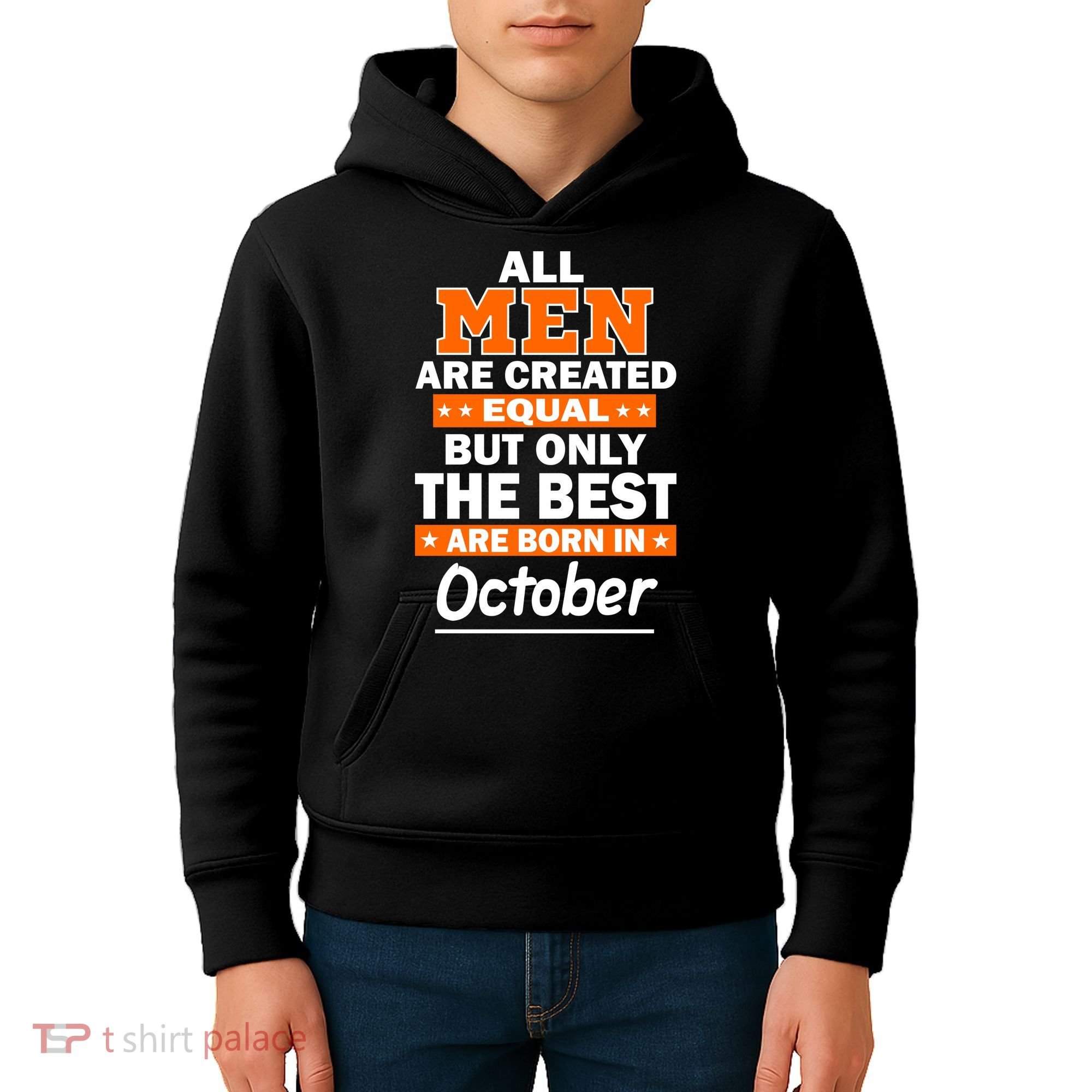 All Men Are Created Equal The Best Are Born In October Kids Hoodie