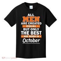All Men Are Created Equal The Best Are Born In October Kids T-Shirt thumb 0