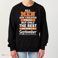 All Men Are Created Equal The Best Are Born In September Women's Sweatshirt thumb 0
