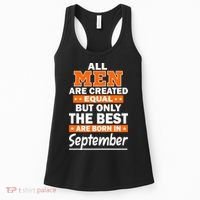 All Men Are Created Equal The Best Are Born In September Women's Tank Top thumb 0