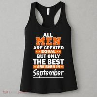 All Men Are Created Equal The Best Are Born In September Women's Tank Top thumb 3