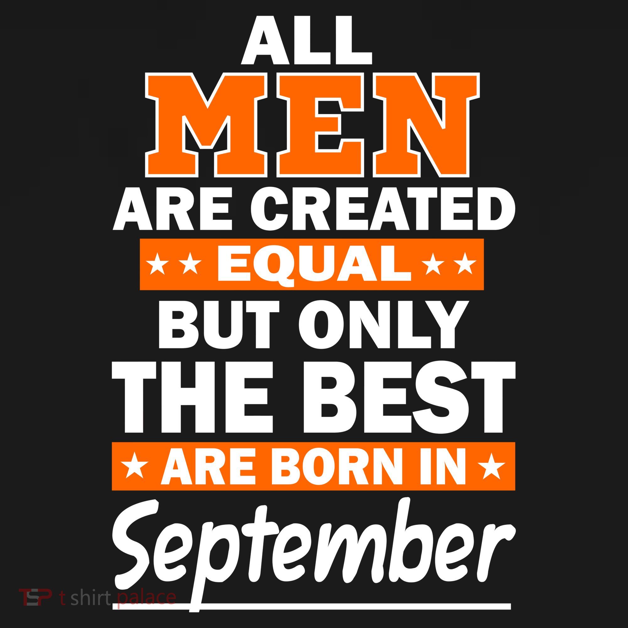 All Men Are Created Equal The Best Are Born In September Tank Top