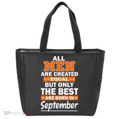 All Men Are Created Equal The Best Are Born In September Tote Bag
