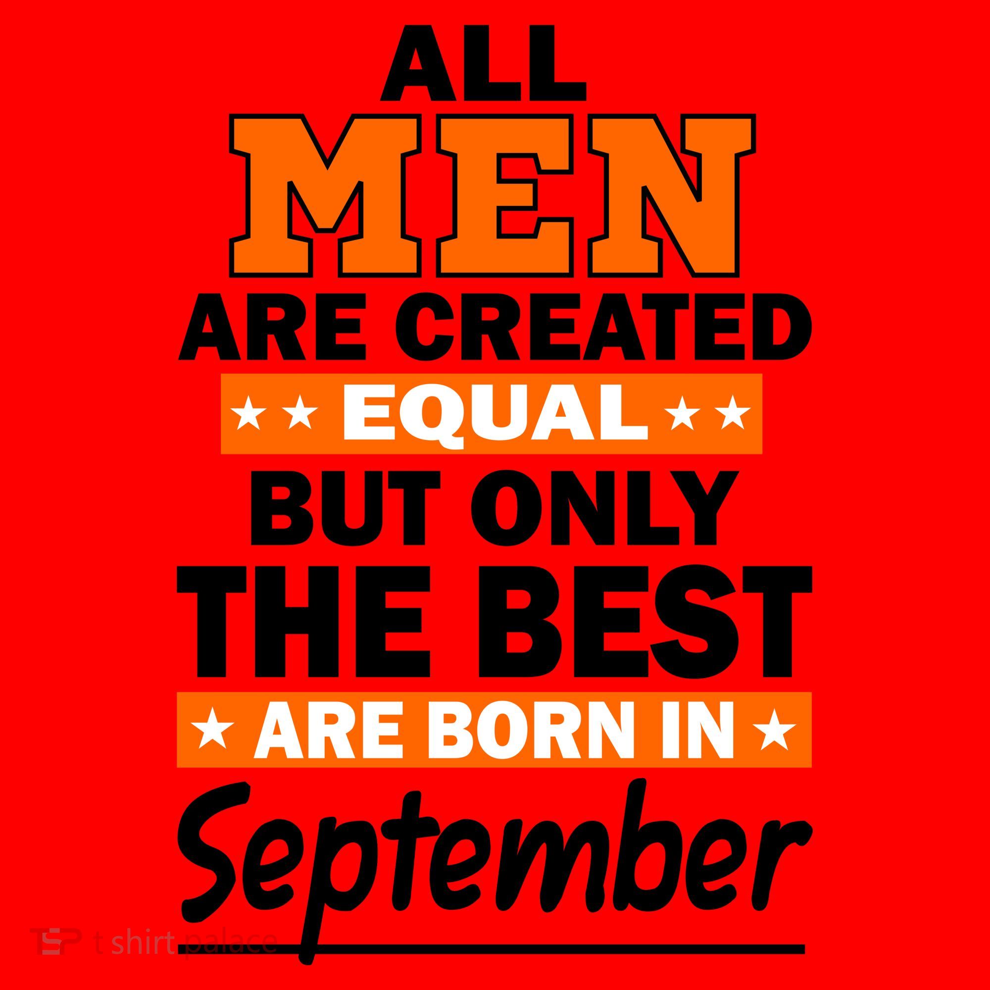 All Men Are Created Equal The Best Are Born In September Santa Hat