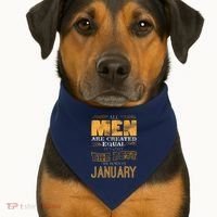 All Men Are Created Equally The Best Are Born In January USA-Made Doggie Bandana thumb 1