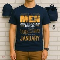 All Men Are Created Equally The Best Are Born In January T-Shirt thumb 6