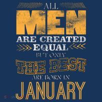 All Men Are Created Equally The Best Are Born In January T-Shirt thumb 7