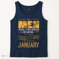 All Men Are Created Equally The Best Are Born In January Tank Top thumb 2