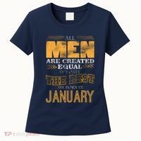 All Men Are Created Equally The Best Are Born In January Women's T-Shirt thumb 0